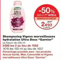 Monop' GARNIER Shampooing Vignes merveilleuses hydratation Ultra Doux offre