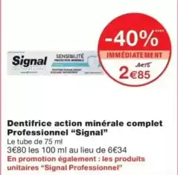 Monop' SIGNAL Dentifrice action minérale complet Professionnel offre