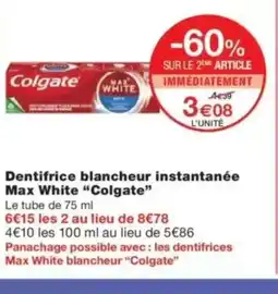 Monop' COLGATE Dentifrice blancheur instantanée Max White offre