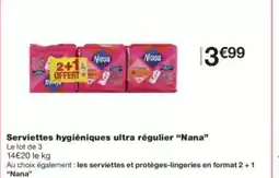 Monop' NANA Serviettes hygiéniques ultra régulier offre
