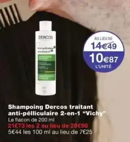 Monop' VICHY Shampoing Dercos traitant anti-pélliculaire 2-en-1 offre