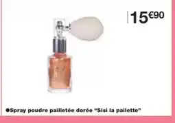 Monop' SISI LA PAILETTE Spray poudre pailletée dorée offre