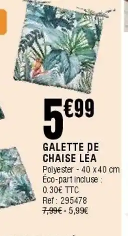 La Foir'Fouille Galette de chaise lea offre