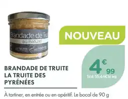 Point Vert La truite des pyrénées brandade de truite au naturel offre