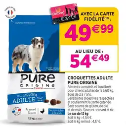Delbard Pure origine croquettes adulte pure origine offre