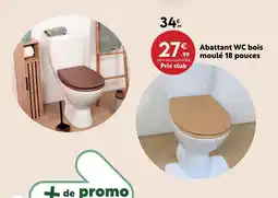 Maxi Bazar Abattant wc bois moulé 18 pouces offre