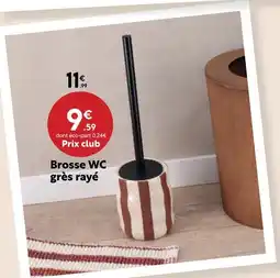Maxi Bazar Brosse wc grès rayé offre