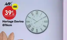 Maxi Bazar Horloge davina offre