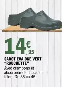 E.Leclerc Sabot eva one vert offre