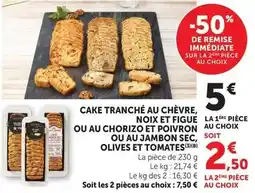 Super U Cake tranché au chèvre, noix et figue offre