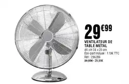 La Foir'Fouille Ventilateur de table metal offre