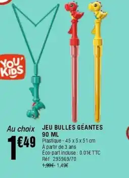 La Foir'Fouille Jeu bulles géantes offre