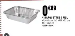 La Foir'Fouille 4 barquettes grill offre