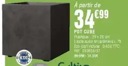 La Foir'Fouille Pot cube offre