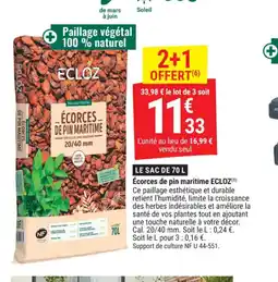 Gamm vert ECLOZ Écorces de pin maritime offre