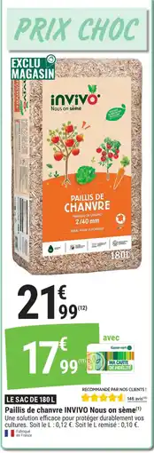 Gamm vert INVIVO Paillis de chanvre Nous on sème offre