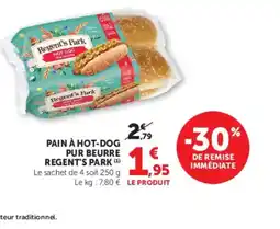 U Express REGENT'S PARK Pain à hot-dog pur beurre offre