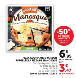 U Express Pizza gourmande jambon surgelée la pizza de manosque offre