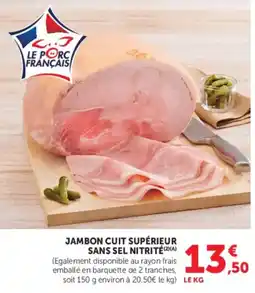 U Express Jambon cuit supérieur sans sel nitrité offre
