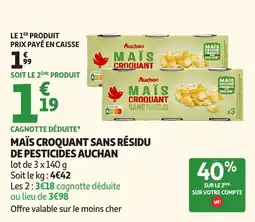 Auchan Supermarché Maïs croquant sans résidu de pesticides auchan offre