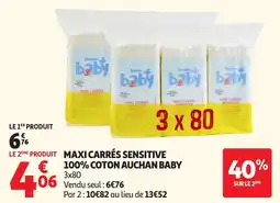 Auchan Supermarché Maxi carrés sensitive 100% coton auchan baby offre