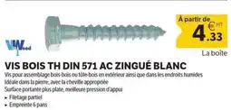 DomPro Vis bois th din 571 ac zingué blanc offre