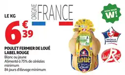 Auchan Supermarché Poulet fermier de loué label rouge offre