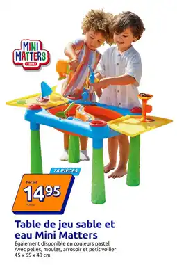 Action Table de jeu sable et eau mini matters offre