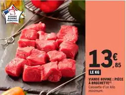 E.Leclerc Viande bovine : pièce à brochette offre