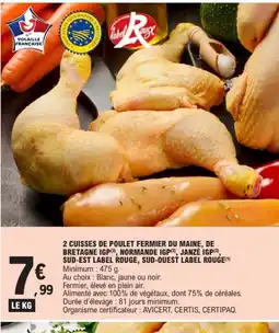 E.Leclerc 2 cuisses de poulet fermier du maine, de bretagne igp normande igp offre