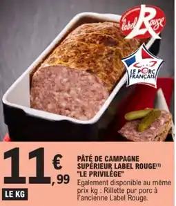 E.Leclerc LE PRIVILÈGE Pâté de campagne supérieur label rouge offre