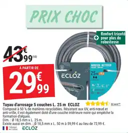 Gamm vert Tuyau d'arrosage 5 couches ecloz offre