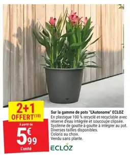 Gamm vert Sur la gamme de pots l'autonome ecloz offre
