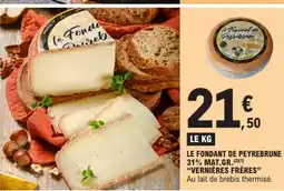 E.Leclerc VERNIÈRES FRÈRES Le fondant de peyrebrune 31% mat.gr offre