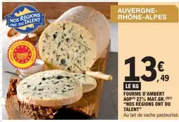 E.Leclerc NOS RÉGIONS ONT DU TALEN Fourme d'ambert aop()27% mat.gr offre