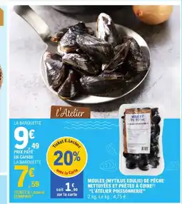 E.Leclerc L'ATELIER POISSONNERIE Moules (mytilus edulis) de pêche nettoyées et prêtes à cuire offre