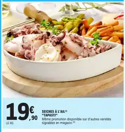 E.Leclerc TAPASTI Seiches à l'ail offre