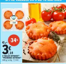 E.Leclerc PÊCHERIES SÉTOISES 4 tielles sétoises offre