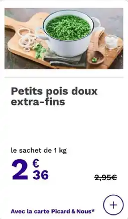 Picard Petits pois doux extra-fins offre