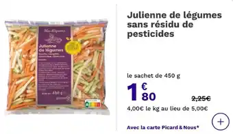 Picard Julienne de légumes sans résidu de pesticides offre