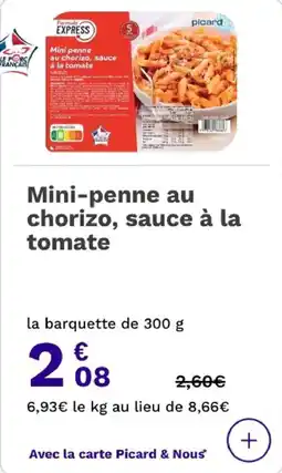 Picard Mini-penne au chorizo, sauce à la tomate offre