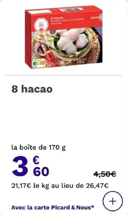 Picard 8 hacao offre