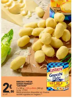 E.Leclerc LUSTUCRU Gnocchi à poêler saveur fromage offre