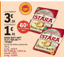 E.Leclerc ISTARA Ossau-iraty aop 35,5% mat.gr. offre
