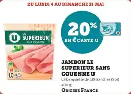 Super U Jambon le superieur sans couenne u offre