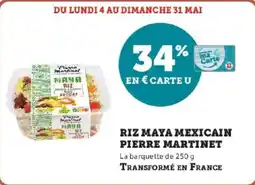 Super U Riz maya mexicain pierre martinet offre