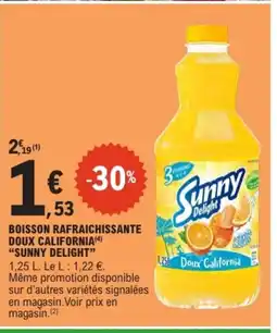 E.Leclerc SUNNY DELIGHT Boisson rafraichissante doux california offre