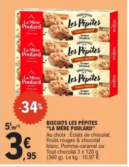 E.Leclerc LA MÈRE POULARD Biscuits les pépites offre