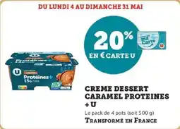 Super U Creme dessert caramel proteines +u offre