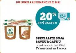 Super U Specialite soja saveur cafe u offre